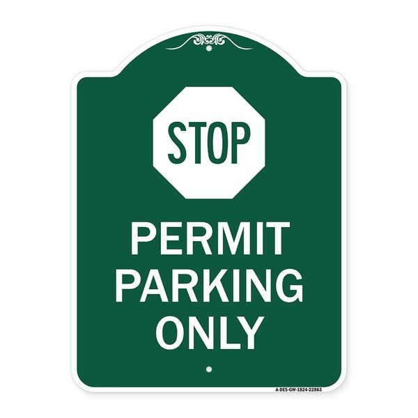 Signmission Stop-Permit Parking With Stop, Green & White Aluminum Architectural Sign, 18" x 24", GW-1824-22863 A-DES-GW-1824-22863 - main
